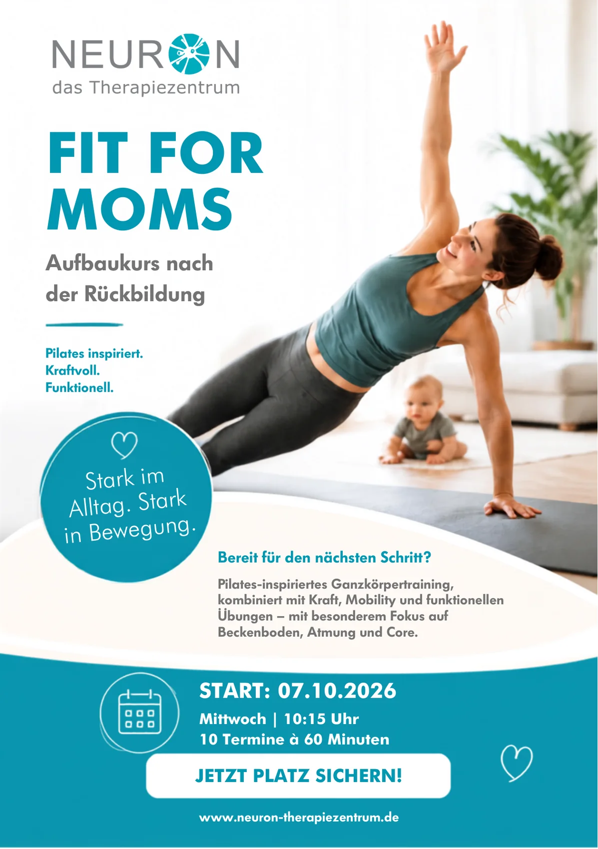 Vorderseite des Flyers „Fit for Moms – Aufbaukurs nach der Rückbildung“ vom Neuron Therapiezentrum: eine Frau im Seitstütz, daneben ein Baby, Kursstart am 07.10.2026.